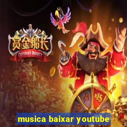 musica baixar youtube